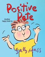 Positive Pete 1945742380 Book Cover
