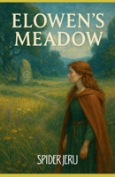Elowen's Meadow B0G6H8N7MN Book Cover