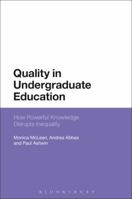 Quality in Undergraduate Education: How Powerful Knowledge Disrupts Inequality 1474214495 Book Cover