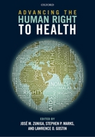 Advancing the Human Right to Health 0199661618 Book Cover