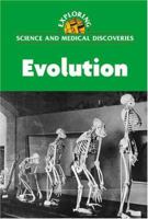 Evolution (Exploring Science and Medical Discoveries Series) 073772823X Book Cover