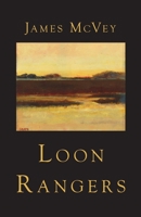 Loon Rangers 1736525840 Book Cover