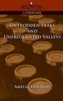 Untrodden Peaks and Unfrequented Valleys 0807070378 Book Cover