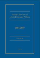 Annual review of United Nations Affairs 2006/2007 Volume 3 (Annual Review of United Nations Affairs) 0195337301 Book Cover