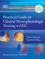 Practical Guide for Clinical Neurophysiologic Testing: Eeg 0781778611 Book Cover
