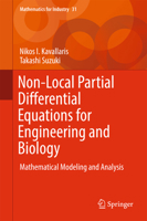 Non-Local Partial Differential Equations for Engineering and Biology: Modeling and Mathematical Analysis 3319679422 Book Cover