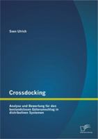 Crossdocking: Analyse und Bewertung f�r den bestandslosen G�terumschlag in distributiven Systemen 3842888910 Book Cover