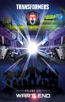 Transformers, Vol. 6: War's End (Transformers 1684059410 Book Cover