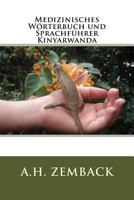 Medizinisches Worterbuch und Sprachfuhrer Kinyarwanda 1540557928 Book Cover