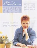 Creative Décor with Sue Warden 155366065X Book Cover