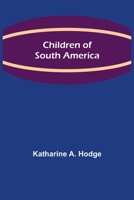 Children of South America 9355118422 Book Cover