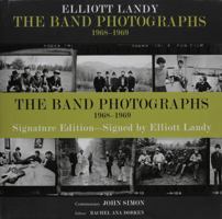 The Band Photographs: 1968-1969: Autographed Signature Edition 0962507377 Book Cover