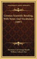 German Scientific Reading, With Notes And Vocabulary 1436858135 Book Cover