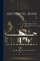 Arithmetic, Book 1 102253727X Book Cover