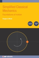 Classical Mechanics, Second Edition, Volume I: Foundations of Motion 0750363932 Book Cover