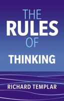 The Rules of Thinking: A personal code to think yourself smarter, wiser and happier 1292498889 Book Cover