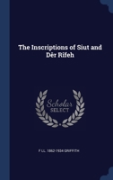 The Inscriptions of Siut and Dêr Rîfeh 1021454028 Book Cover