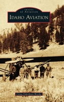 Idaho Aviation 1540250393 Book Cover