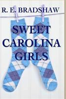 Sweet Carolina Girls 1456429736 Book Cover