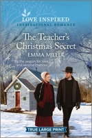 The Teacher's Christmas Secret: An Uplifting Inspirational Romance 1335598340 Book Cover