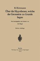 Uber Die Hypothesen, Welche Der Geometrie Zu Grunde Liegen 3642505015 Book Cover