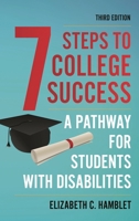 Seven Steps to College Success: A Pathway for Students with Disabilities 1475864442 Book Cover