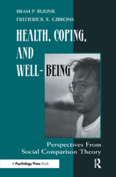 Health, Coping, and Well-being: Perspectives From Social Comparison Theory 0805818588 Book Cover
