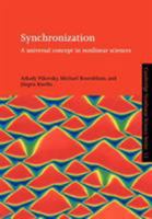 Synchronization: A Universal Concept in Nonlinear Sciences (Cambridge Nonlinear Science Series) 052153352X Book Cover