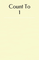 Count To 1 B088LB6KWB Book Cover