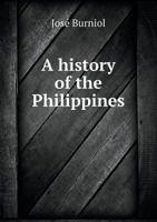 A history of the Philippines: for class use 9353952018 Book Cover
