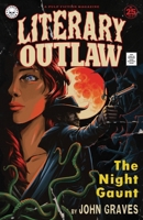 Literary Outlaw #25: The Night Gaunt B0GXTVFVLX Book Cover