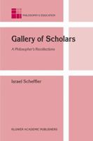 Gallery of Scholars: A Philosopher's Recollections 140202679X Book Cover