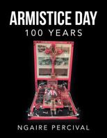 Armistice Day 100 Years 1543495311 Book Cover