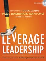 Leverage Leadership: A Practical Guide to Building Exceptional Schools 1118138600 Book Cover