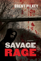 Savage Rage: A Mystery 1550229680 Book Cover