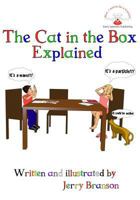 The Cat in the Box Explained 0692325964 Book Cover