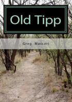 "Old Tipp": A story of a founding son 1453781730 Book Cover