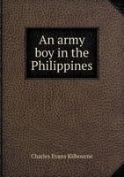 An Army Boy in the Philippines 1176379216 Book Cover