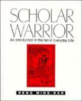 Scholar Warrior: An Introduction to the Tao in Everyday Life 0062502328 Book Cover
