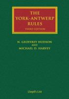 The York-Antwerp Rules: The Principles and Practice of General Average Adjustment 1843118866 Book Cover