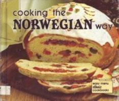 Cooking the Norwegian Way: To Include New Low-Fat and Vegetarian Recipes (Easy Menu Ethnic Cookbooks)