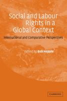 Social and Labour Rights in a Global Context: International and Comparative Perspectives 0521047323 Book Cover