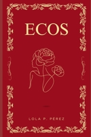 Ecos (Spanish Edition) B0GG5BZ5LR Book Cover