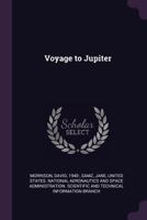 Voyage to Jupiter 1478221143 Book Cover