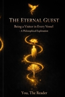 The Eternal Guest: Being a Visitor in Every Vessel (The Watcher) B0GSN5S12M Book Cover
