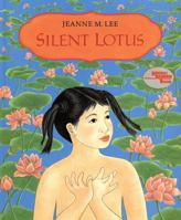 Silent Lotus (Reading Rainbow Book) 0374466467 Book Cover