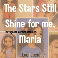 The Stars Still Shine for Me: Maria B0FF2PM2VV Book Cover