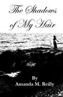 The Shadows of My Hair 1501003798 Book Cover