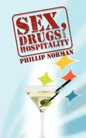 Sex, Drugs and Hospitality 1847481019 Book Cover