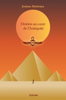 Destins au coeur de l'Antiquité (French Edition) 2414470194 Book Cover